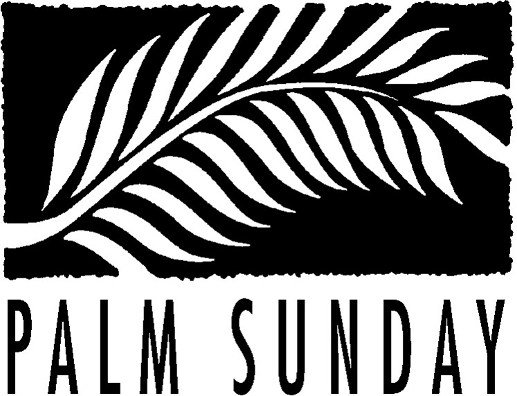 Palm Sunday Palm Sunday